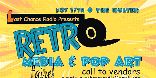 Retro Media & Pop Art Faire! Call to Vendors