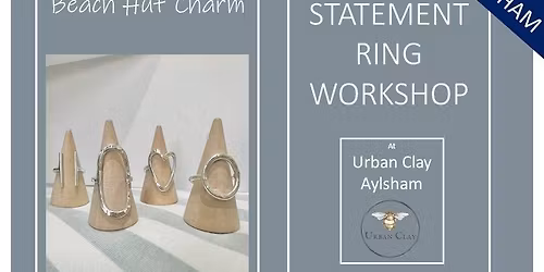Statement Ring Workshop- \u00a355