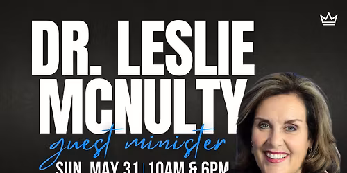Worldwide Evangelist Dr. Leslie McNulty \u2014 Live This Sunday