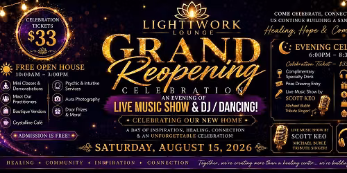 \u2728 Lightwork Lounge Grand Reopening Celebration with Live Music, Dj, Dancing \u2728