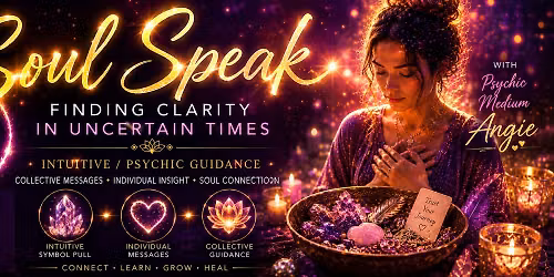 \ud83c\udf3f Soul Speak: Finding Clarity in Uncertain Times \ud83c\udf3f with Psychic Medium Angela Bernice