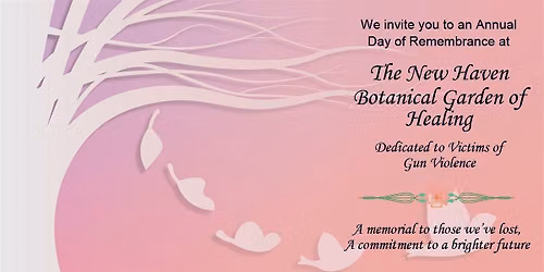 Annual Day of Remembrance at the New Haven Botanical Garden of Healing