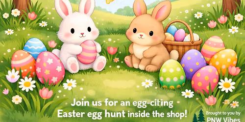 PNW Vibes Easter Egg Hunt \ud83e\udd5a\ud83d\udc23