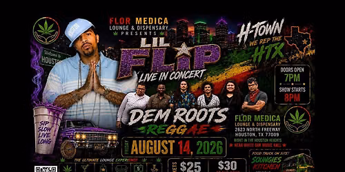 Lil Flip w\/ Dem Roots Music Live & Personal Show