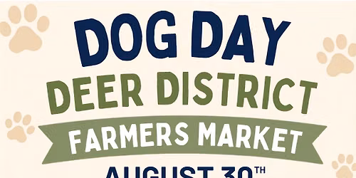 Dog Day Deer District Farmers Market