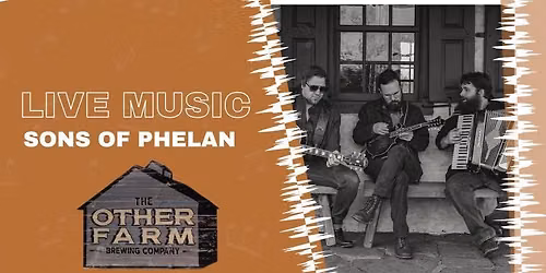 LIVE MUSIC: Sons of Phelan