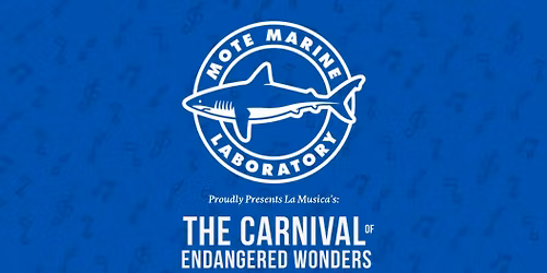 Mote & La Musica —The Carnival of Endangered Wonders: A Zoological Fantasy