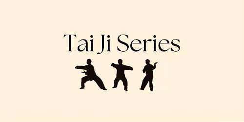 Tai Ji Quan 8-Week Series