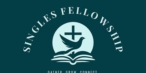 Singles Fellowship & Game Day