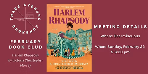 February Book Club w\/ Three Avenues: Harlem Rhapsody