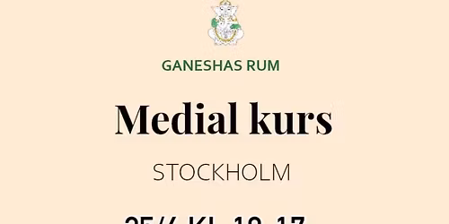 Stockholm \u2013 Kurs i mediumskap. 