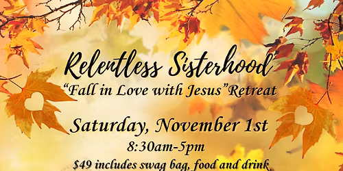 'Fall in Love with Jesus" Retreat