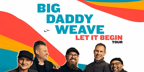Big Daddy Weave at First Baptist North Spartanburg