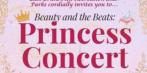 Beauty and the Beats: Princess Concert! (Brunswick the Bear's Summer Bonanza)
