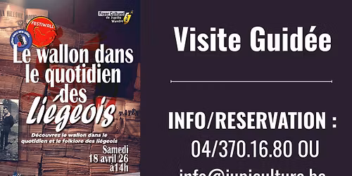 LE WALLON DANS LE QUOTIDIEN ET LE FOLKLORE DES LI\u00c9GEOIS || VISITE GUID\u00c9E