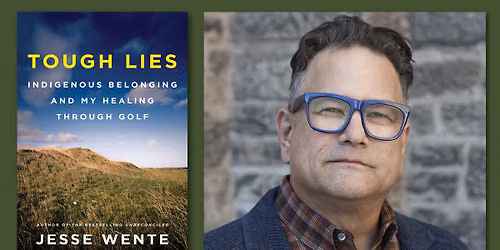 An Evening with Jesse Wente (Tough Lies), hosted by Rosanna Deerchild