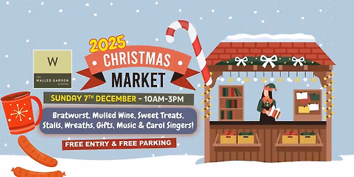 Christmas Market 2025 at The Walled Garden Moreton