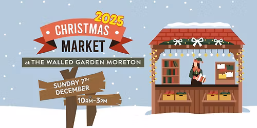 Christmas Market 2025 at The Walled Garden Moreton