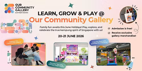 Learn, Grow & Play @ Our Community Gallery