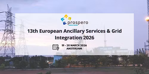 13th European Ancillary Services & Grid Integration 2026