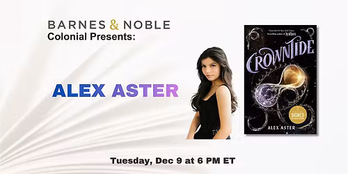 Alex Aster discusses CROWNTIDE at Barnes & Noble-Colonial