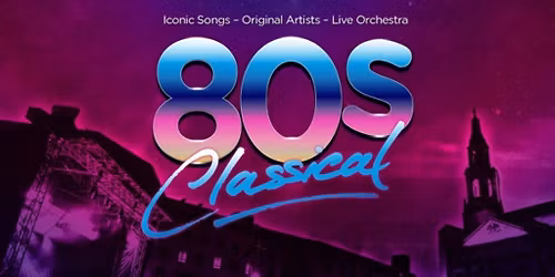 Hampton Court Palace Festival - 80s Classical Add Ons