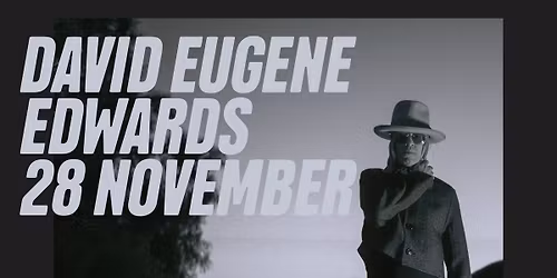 David Eugene Edwards | Nalen, Stockholm