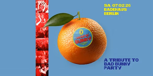 Bad Bunny Party \u2022 Badehaus \u2022 Berlin