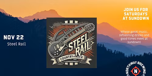 Saturdays at Sundown - Steel Rail 
