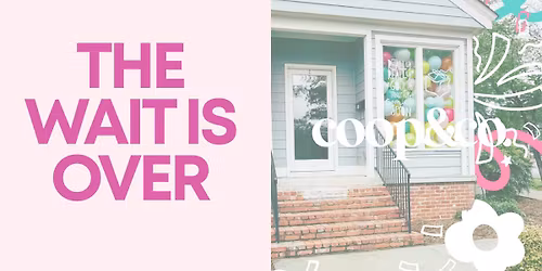 COOP&CO. GRAND OPENING! THIS FRIDAY NOVEMBER 7