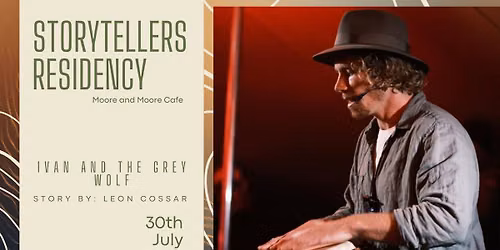 Storytellers Residency: A Story That Could Be True