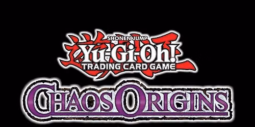 Yu-Gi-Oh! Chaos Origins Prerelease Premiere Event!