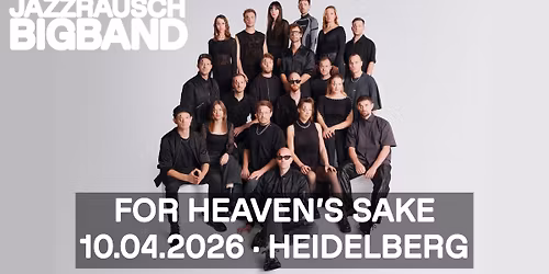 Jazzrausch Bigband \u2022 Heidelberg \u2022 Heilig-Geistkirche