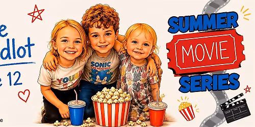 Summer Movie Series The Sandlot!