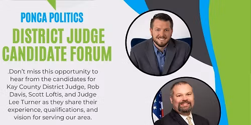 Ponca Politics District Judge Candidate Forum!
