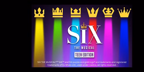 SIX: Teen Edition
