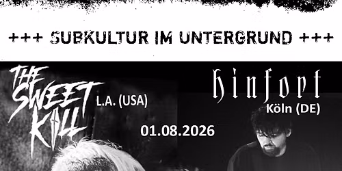 "THE SWEET K*ll" (US) + "hinfort" im Bunker! 