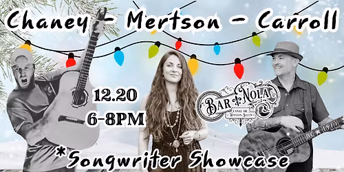 Chaney\/Mertson\/Carroll - Songwriter Showcase