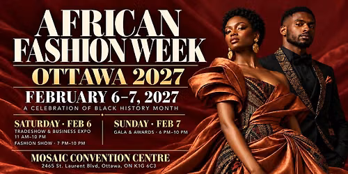 African Fashion Week Ottawa 2027 | Expo, Runway & Gala Awards