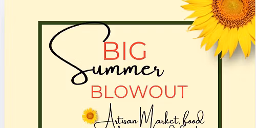 BIG summer BLOWOUT market