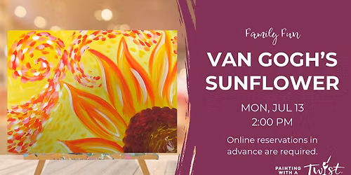 Family Painting Fun - Van Gogh's Sunflower