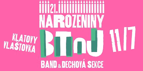 BTnJ band & dechov\u00e1 sekce - 21. narozeniny