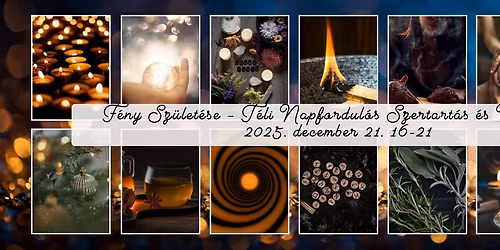 F\u00e9ny Sz\u00fclet\u00e9se - T\u00e9li Napfordul\u00f3s Szertart\u00e1s \u00e9s N\u0151i K\u00f6r