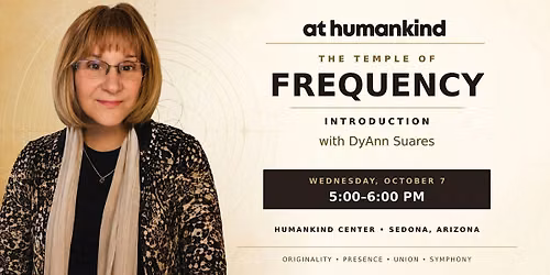 Temple of Frequency: An Introduction with DyAnn Suares
