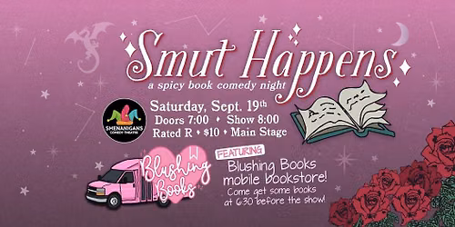 Smut Happens: A Spicy Book Comedy Night