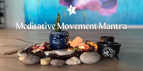 Meditative Movement Mantra