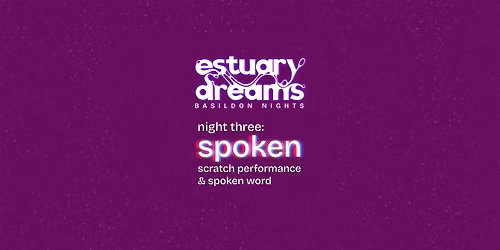 Estuary Dreams: Basildon Nights - Spoken