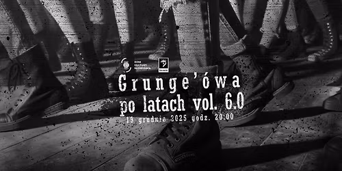 Grunge'\u00f3wa po latach vol. 6.0