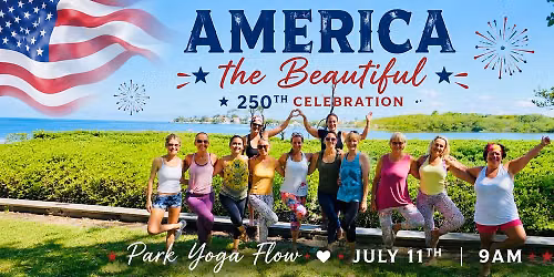 America the Beautiful 250th Celebration: Park Yoga Flow
