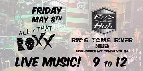 All That Roxx is back and rockin' Riv's Toms River Hub
